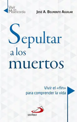 Sepultar a los Muertos