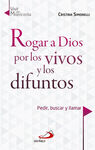 ROGAR A DIOS POR LOS VIVOS Y LOS DIFUNTOS