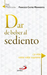 DAR DE BEBER AL SEDIENTO