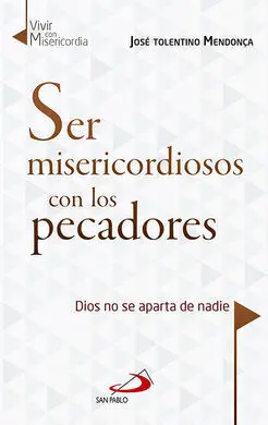 Ser Misericordiosos con los Pecadores