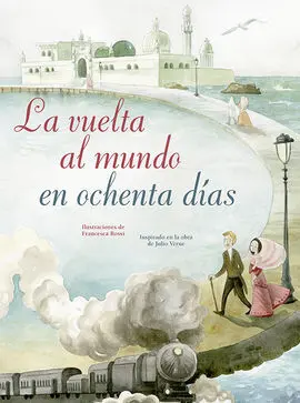 La Vuelta Al Mundo en Ochenta Días