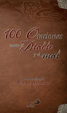 100 Oraciones Contra el Diablo y el Mal