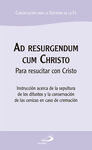 AD RESURGENDUM CUM CHRISTO