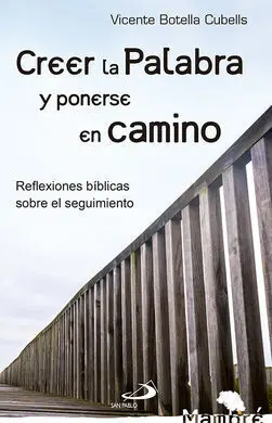 Creer la Palabra y Ponerse en Camino