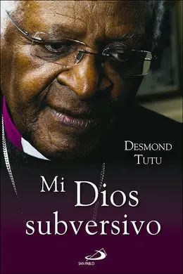 Mi Dios Subversivo