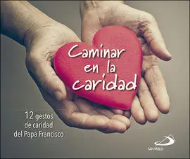 Caminar en la Caridad