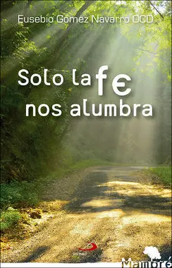 Solo la Fe nos Alumbra