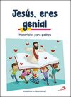 JESUS, ERES GENIAL - MATERIAL PADRES