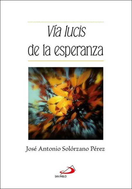 Via Lucis de la Esperanza