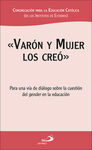 «VARÓN Y MUJER LOS CREÓ»