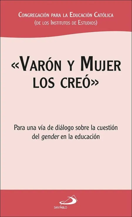 «Varón y Mujer los Creó»