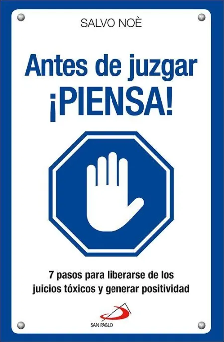 Antes de Juzgar ¡Piensa!