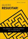 ¡QUIERO RESUCITAR!