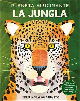 Planeta Alucinante. La Jungla