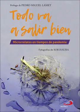 Todo Va a Salir Bien