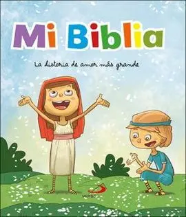 Mi Biblia. la Historia Mas Grande Jamas Contada