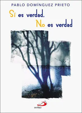 Sí Es Verdad. No Es Verdad