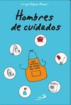 HOMBRES DE CUIDADOS