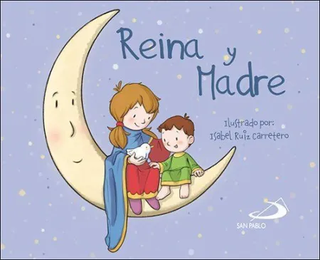Reina y Madre