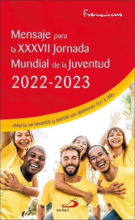 Mensaje para la Xxxvii Jornada Mundial de la Juven