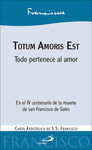 TOTUM AMORIS EST