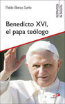 BENEDICTO XVI, EL PAPA TEÓLOGO