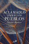 ACLAMADLO TODOS LOS PUEBLOS