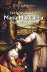 LA ESPIRITUALIDAD DE MARÍA MAGDALENA VIVIDA POR LAS MUJERES