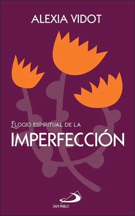Elogio Espiritual de la Imperfeccion