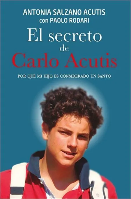 Secreto de Carlo Acutis, el (Ed. Especial Cartone)