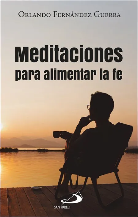 Meditaciones para Alimentar la Fe