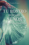 TU ROSTRO BUSCARÉ, SEÑOR