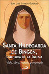 SANTA HILDEGARDA DE BINGEN, DOCTORA DE LA IGLESIA