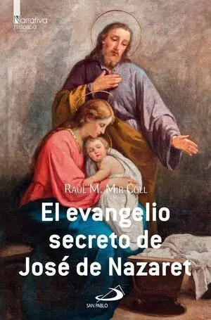 Evangelio Secreto de Jose de Nazaret, el