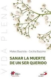 Sanar la Muerte de un Ser Querido
