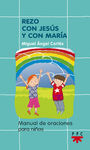 REZO CON JESÚS Y CON MARÍA