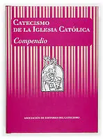 Compendio. Catecismo de la Iglesia Católica