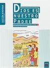 Dios Es nuestro Padre: Iniciación Cristiana de Niños 1