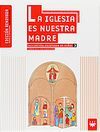 LA IGLESIA ES NUESTRA MADRE: INICIACIÓN CRISTIANA DE NIÑOS 3