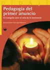 Pedagogía del Primer Anuncio