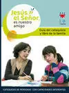 Jesús, el Señor, Es nuestro Amigo