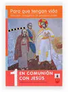 En Comunion con Jesus 1. Para que Tengan
