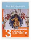 Para que Tengan Vida. 3: Creemos en Dios Padre