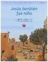 Jesús Tambien Fue Niño
