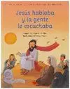 Jesús Hablaba y la Gente le Escucha