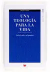 Una Teología para la Vida