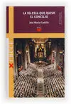 La Iglesia que Quiso el Concilio