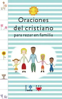 Oraciones del Cristiano para Rezar en Familia