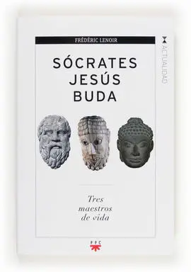 Sócrates, Jesús, Buda