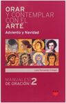 ORAR Y CONTEMPLAR CON EL ARTE. ADVIENTO Y NAVIDAD